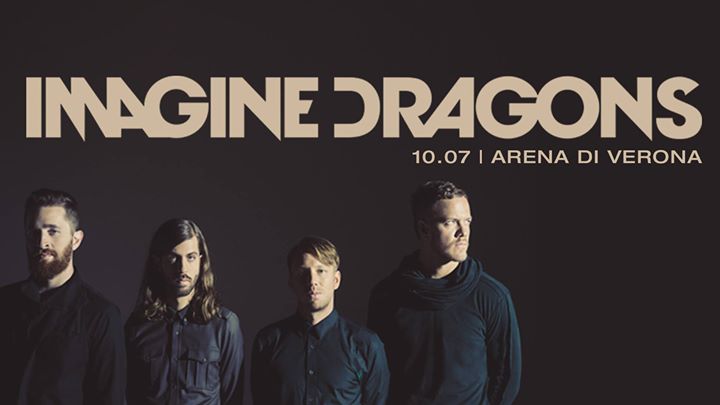 IMAGINE DRAGONS – The last Italian date at the Arena, Verona.