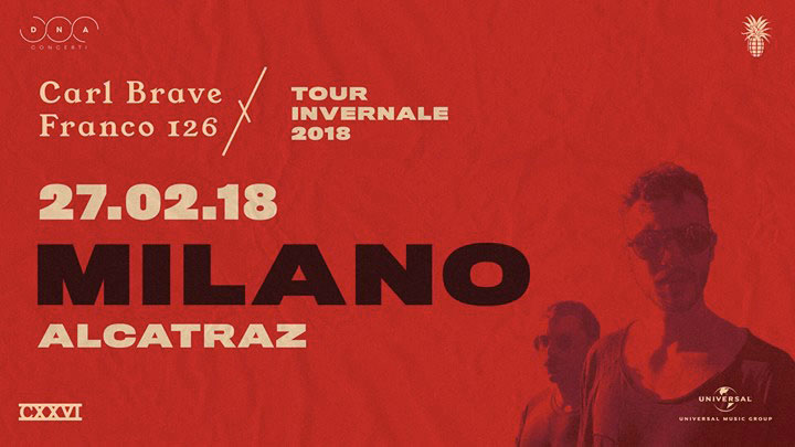 CARL BRAVE X FRANCO 126 – Sold out for the Italian winter tour date in Milan