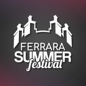 FERRARA SUMMER FESTIVAL 2022